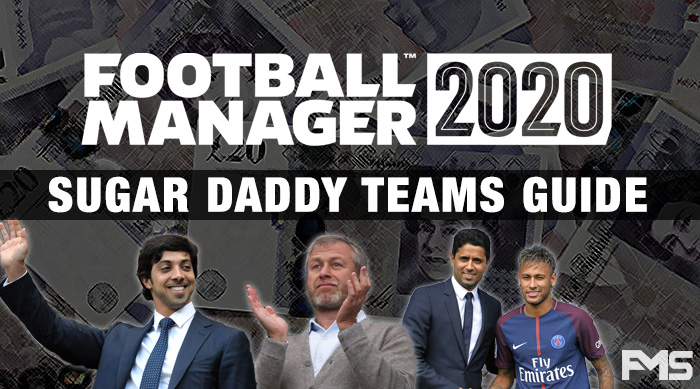 Football Manager Sugar Daddy Teams Guide Fm Stories