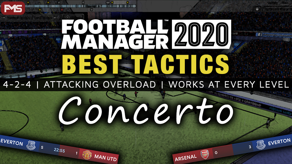 Best FM2020 Tactics - Concerto