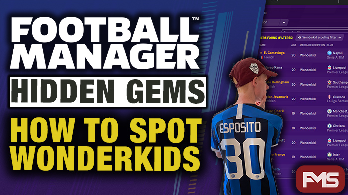How To Find Wonderkids In Football Manager