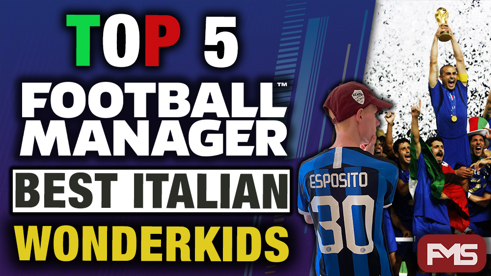 Best Football Manager Italian Wonderkids