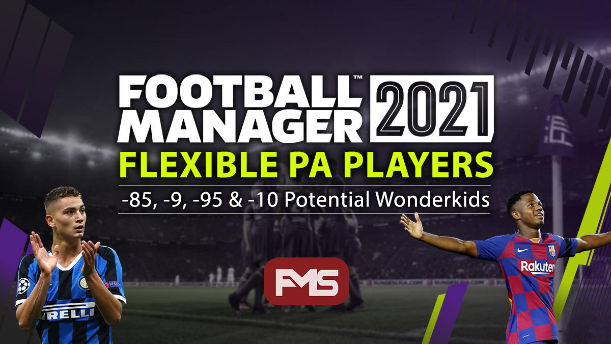 FM 2021 Flexible Potential Players