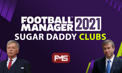 Football Manager 2021 Sugar Daddy Clubs