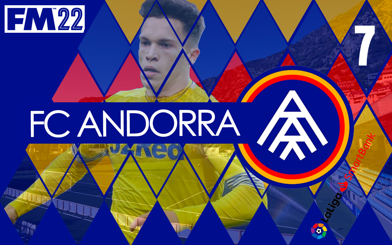 Building FC Andorra FM22 Episode 7