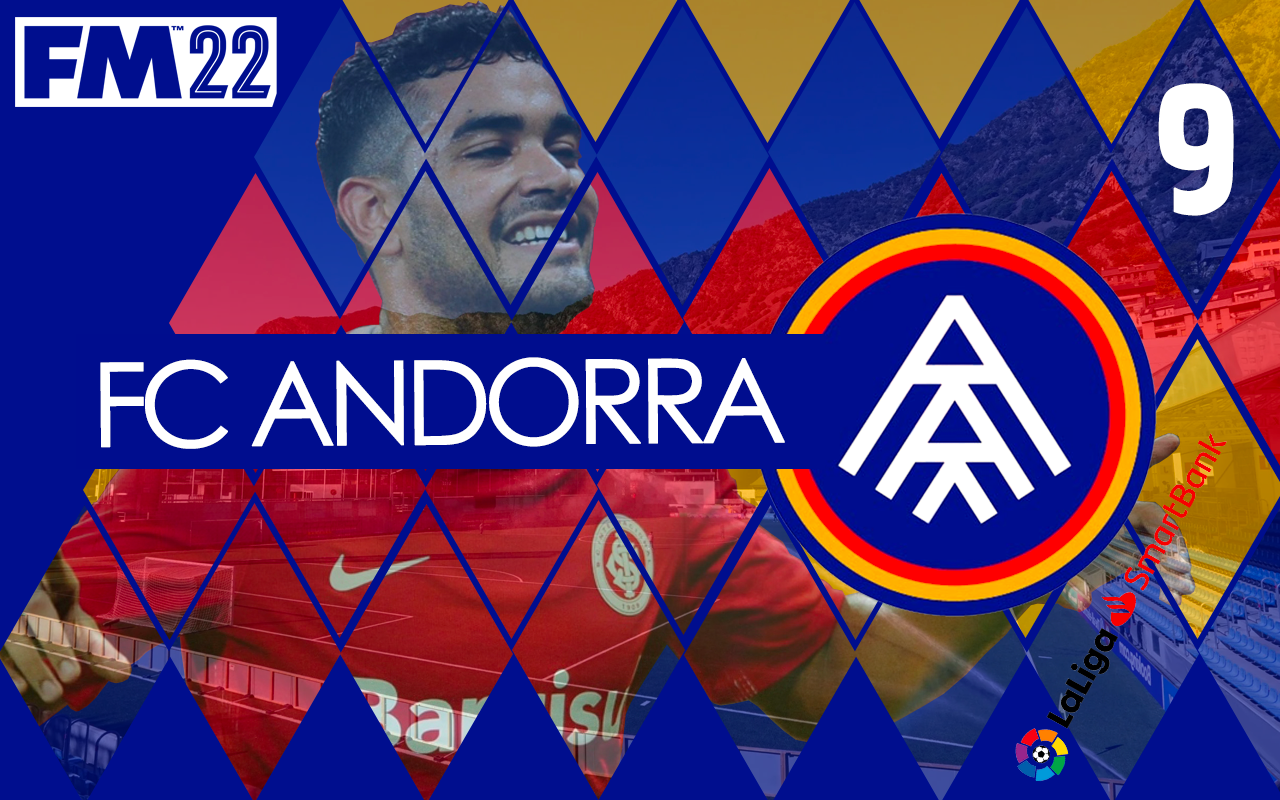 FM22 Andorra Episode 9