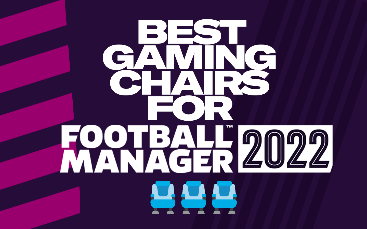 Best Gaming Chairs FM22